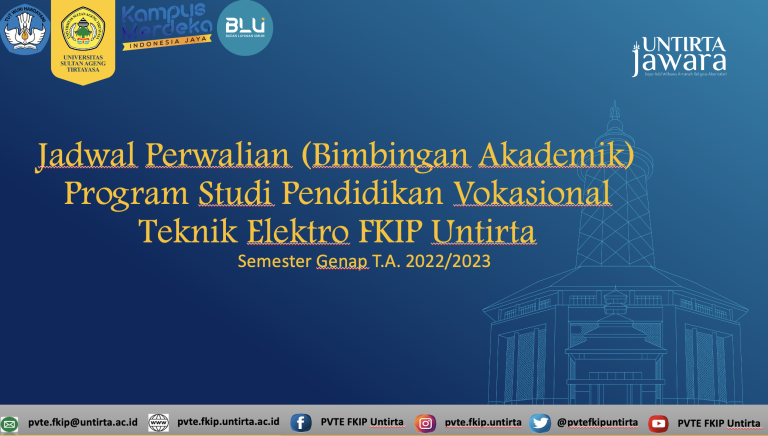 Jadwal Perwalian (Bimbingan Akademik) Semester Genap T.A. 2022/2023 Program Studi Pendidikan Vokasional Teknik Elektro FKIP Untirta